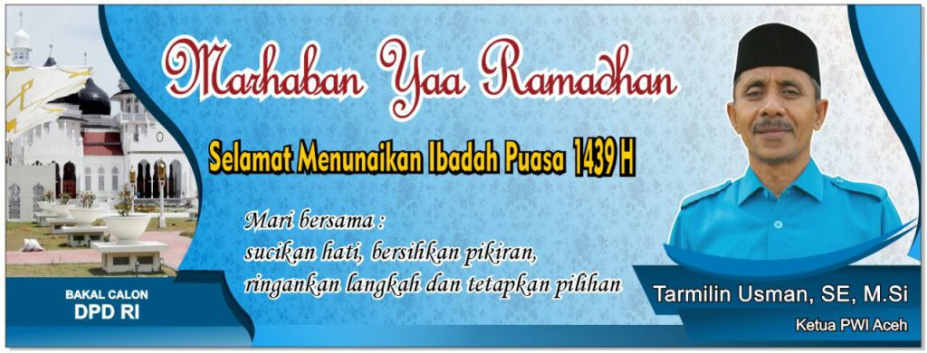 Selamat menunaikan ibadah puasa 1439H, Tarmilin Usman, SE, M.Si - Ketua PWI Aceh